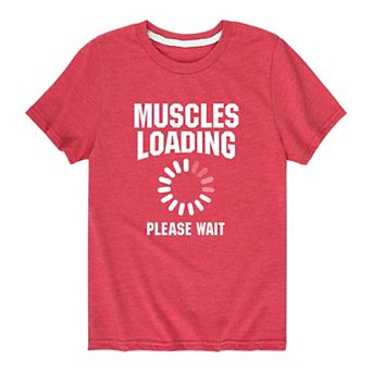 Boys 8-20 Muscles Loading Please Wait Graphic Tee