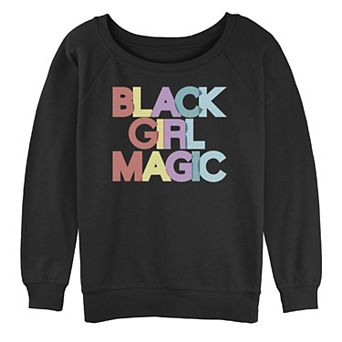 Juniors' "Black Girl Magic" Slouchy Terry Sweatshirt