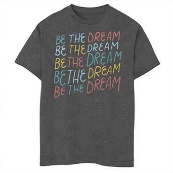 Boys 8-20 Be The Dream Multi Color Stacked Text Tee