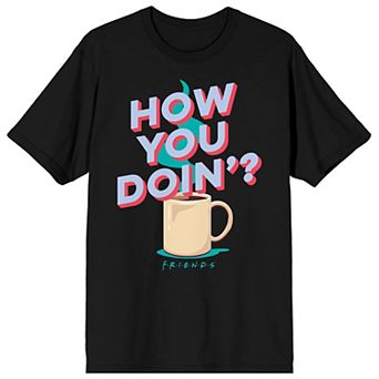 Men's Friends How You Doin Tee