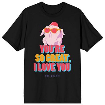 Men's Friends You're So Great Tee