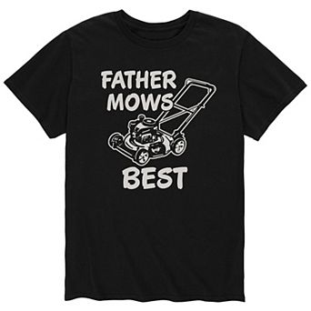 Men's Dad Father Mows Best Tee