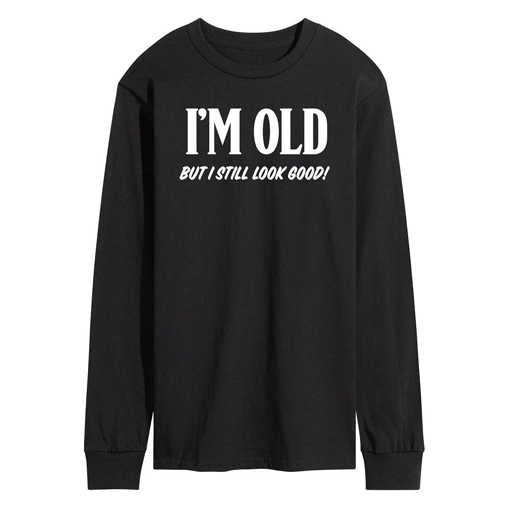 Men's Still Look Good Tee