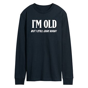 Men's Still Look Good Tee