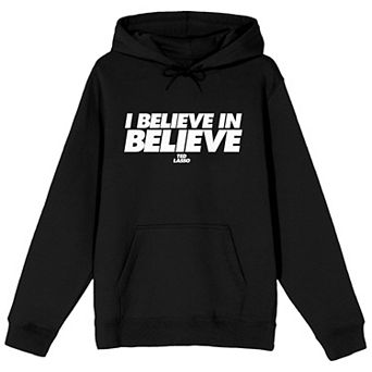 Men's Ted Lasso I Believe Hoodie