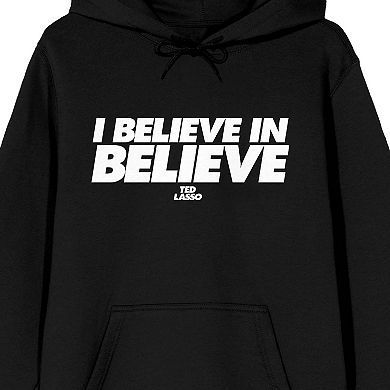 Men's Ted Lasso I Believe Hoodie