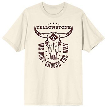 Men's Yellowstone We Dont Choose Tee
