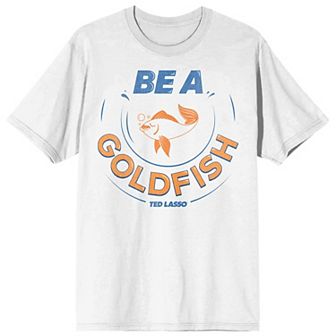 Men's Ted Lasso Be A Goldfish Tee