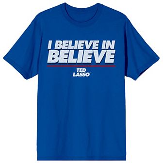 Men's Ted Lasso I Believe Tee