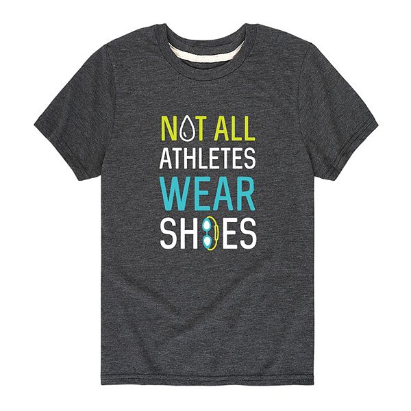 Boys 8-20 Swim Team Not All Athletes Wear Shoes Graphic Tee