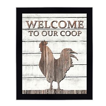 Courtside Market Welcome To Our Coop Framed Wall Decor