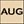 August
