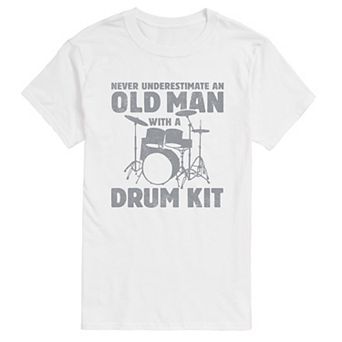 Men's Never Underestimate an Old Man with a Drum Kit Tee