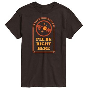 Men's ET I'll Be Right Here Tee
