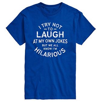 Big & Tall Laugh At Own Jokes Tee