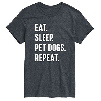 Big & Tall Eat Sleep Dogs Tee