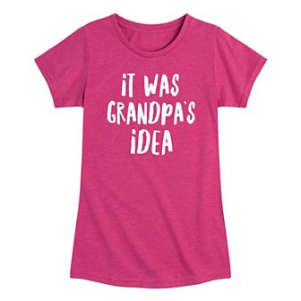 Girls 7-16 It Was Grandpa's Idea Graphic Tee