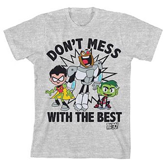Boys 8-20 Teen Titans Go Don't Mess With The Best Graphic Tee