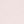 Pale Pink