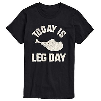 Big & Tall Today Is Leg Day Tee