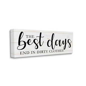 Stupell Home Decor Best Days Dirty Clothes Canvas Wall Art