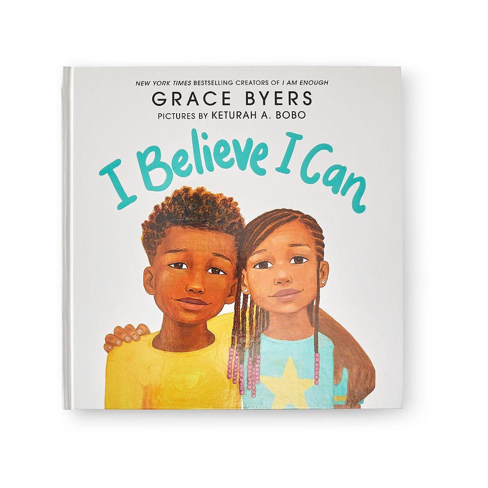 Kohl's Cares I Believe I Can by Grace Byers Hardcover Children's Book