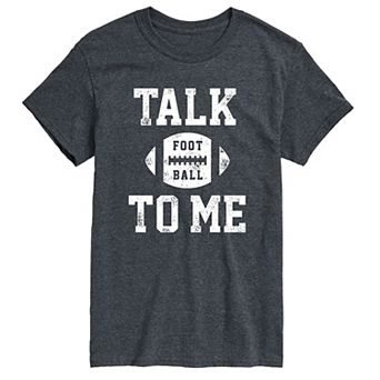 Big & Tall Talk Football To Me Tee