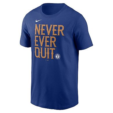 Men's Nike Royal Texas Rangers Never Ever Quit Local Team T-Shirt