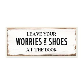 Stupell Home Decor Leave Worries and Shoes At Door Wall Art