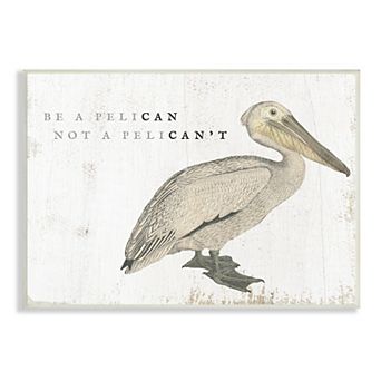 Stupell Home Decor "Be Pelican, not Pelican't" Funny Beach Pun Plaque Wall Art