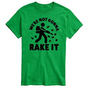 Big & Tall Not Gonna Rake It Tee