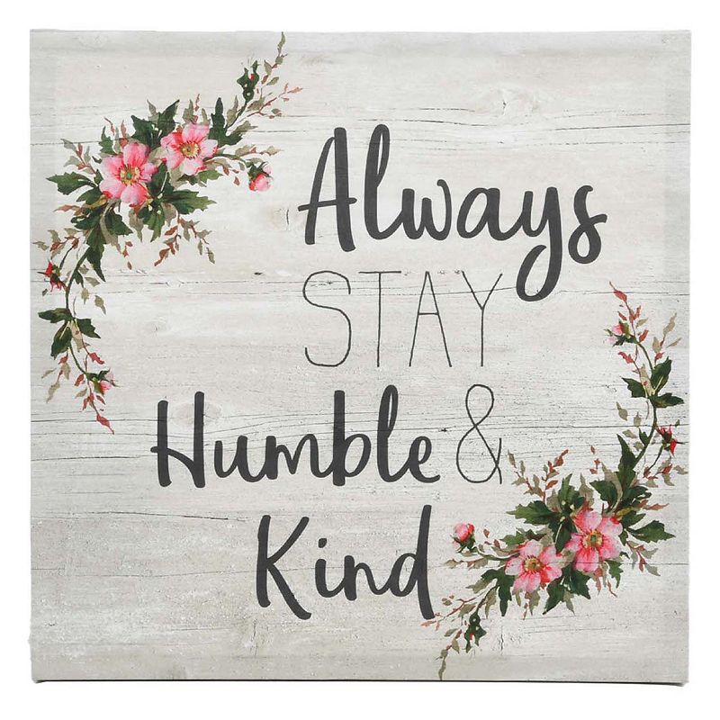 New View Gifts & Accessories Always Stay Humble & Kind Canvas Wall Art
