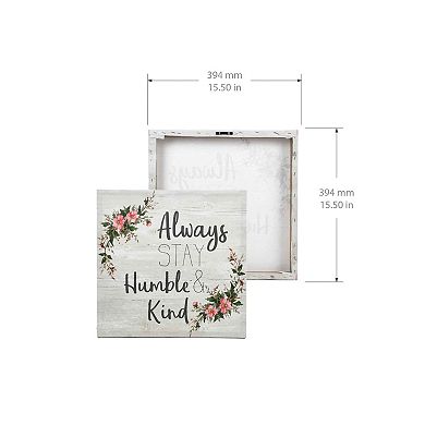 New View Gifts & Accessories "Always Stay Humble & Kind" Canvas Wall Art