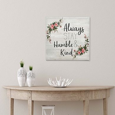 New View Gifts & Accessories "Always Stay Humble & Kind" Canvas Wall Art