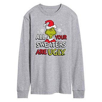 Men's Dr. Seuss Grinch All Your Sweaters Are Ugly Long Sleeve Tee