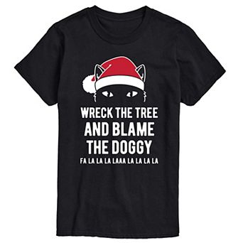 Men's Wreck The Tree and Blame The Doggy Tee