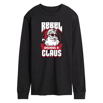 Men's Rebel Without A Claus Long Sleeve Tee