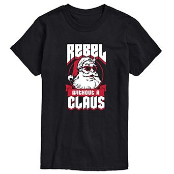 Men's Rebel Without A Claus Tee