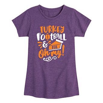 Girls 7-16 Turkey Football Pie Oh My Tee