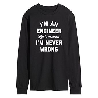 Men's Engineer Never Wrong Tee