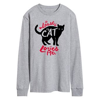 Men's At Least My Cat Loves Me Long Sleeve Tee