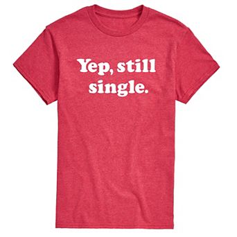 Men's Yep Still Single Tee