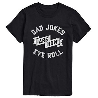 Big & Tall Dad Jokes Are How I Roll Tee