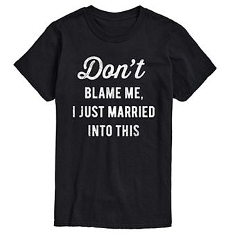 Big & Tall Dont Blame Me Married Tee