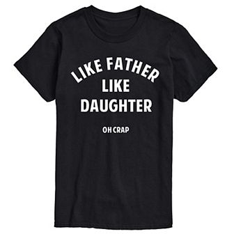 Big & Tall Father Like Daughter Tee