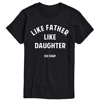 Big & Tall Father Like Daughter Tee