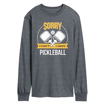 Men's Sorry Can't Pickleball Tee