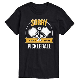 Men's Sorry Can't Pickleball Tee