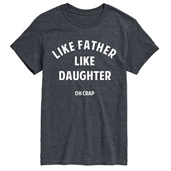 Men's Father Like Daughter Tee