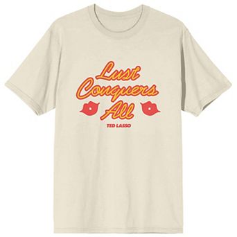Men's Ted Lasso Lust Conquers All Tee